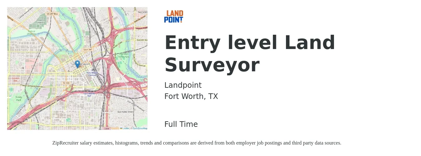 Landpoint job posting for a Entry level Land Surveyor in Fort Worth, TX with a salary of $50,300 to $87,600 Yearly with a map of Fort Worth location.