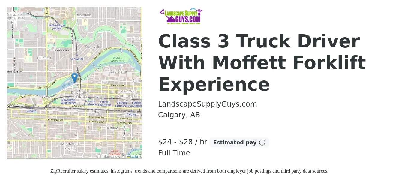 LandscapeSupplyGuys.com job posting for a Class 3 Truck Driver With Moffett Forklift Experience in Calgary, AB with a salary of $25 to $30 Hourly with a map of Calgary location.