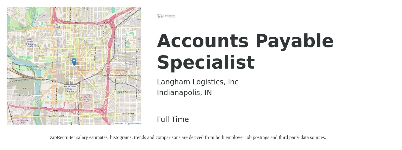 Langham Logistics, Inc job posting for a Accounts Payable Specialist in Indianapolis, IN with a salary of $20 to $26 Hourly with a map of Indianapolis location.
