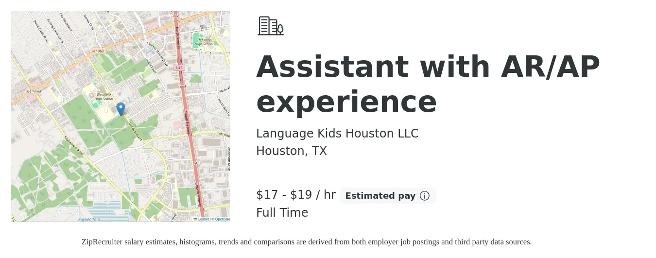 Language Kids Houston LLC job posting for a Assistant with AR/AP experience in Houston, TX with a salary of $18 to $20 Hourly with a map of Houston location.