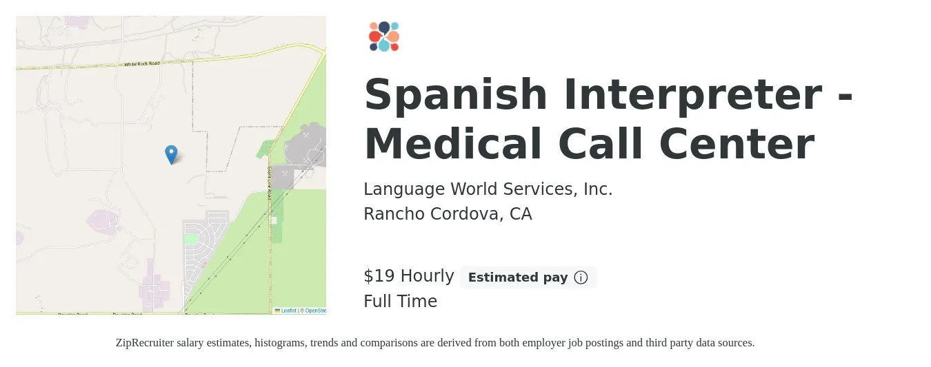 Language World Services, Inc. job posting for a Spanish Interpreter - Medical Call Center in Rancho Cordova, CA with a salary of $20 to $22 Hourly with a map of Rancho Cordova location.