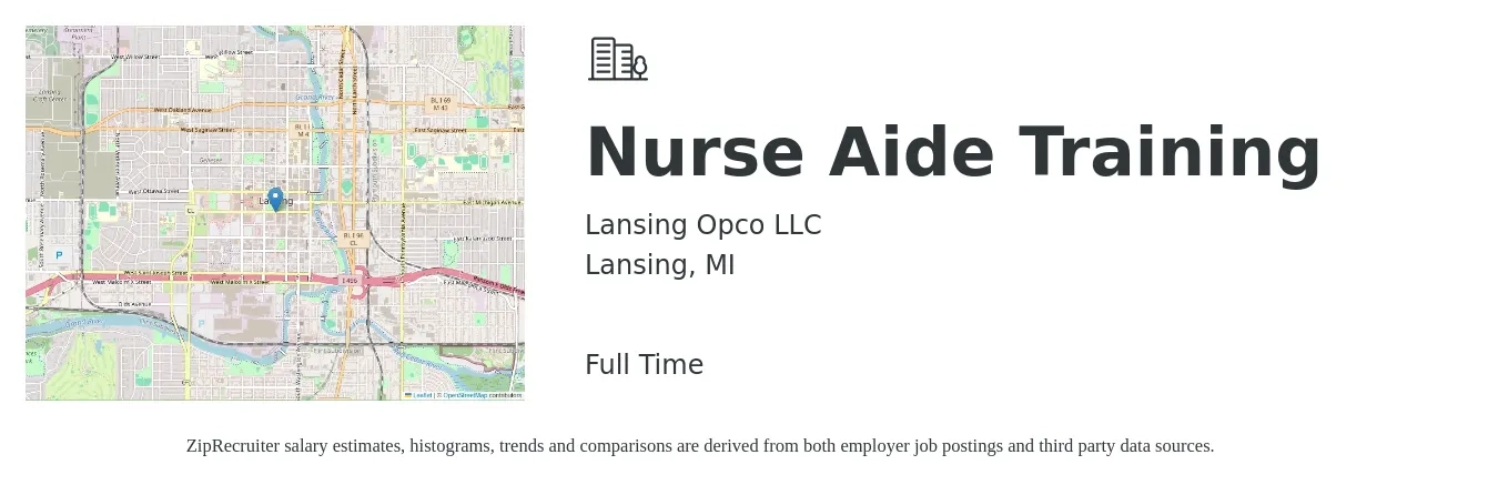 Lansing Opco LLC job posting for a Nurse Aide Training in Lansing, MI with a salary of $14 to $18 Hourly with a map of Lansing location.