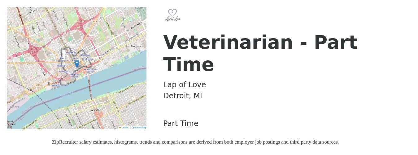 Lap of Love job posting for a Veterinarian - Part Time in Detroit, MI with a salary of $110,900 to $215,800 Yearly with a map of Detroit location.