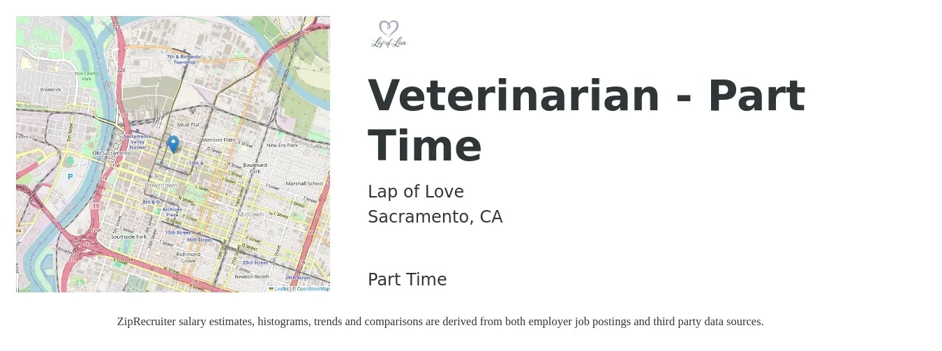 Lap of Love job posting for a Veterinarian - Part Time in Sacramento, CA with a salary of $119,400 to $232,500 Yearly with a map of Sacramento location.