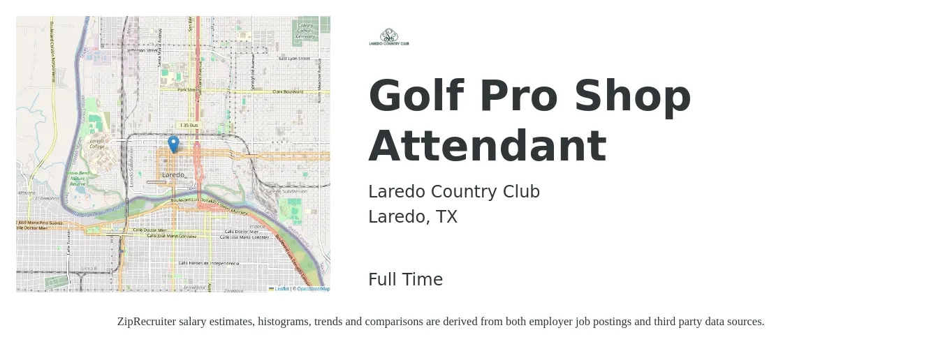 Laredo Country Club job posting for a Golf Pro Shop Attendant in Laredo, TX with a salary of $10 to $12 Hourly with a map of Laredo location.