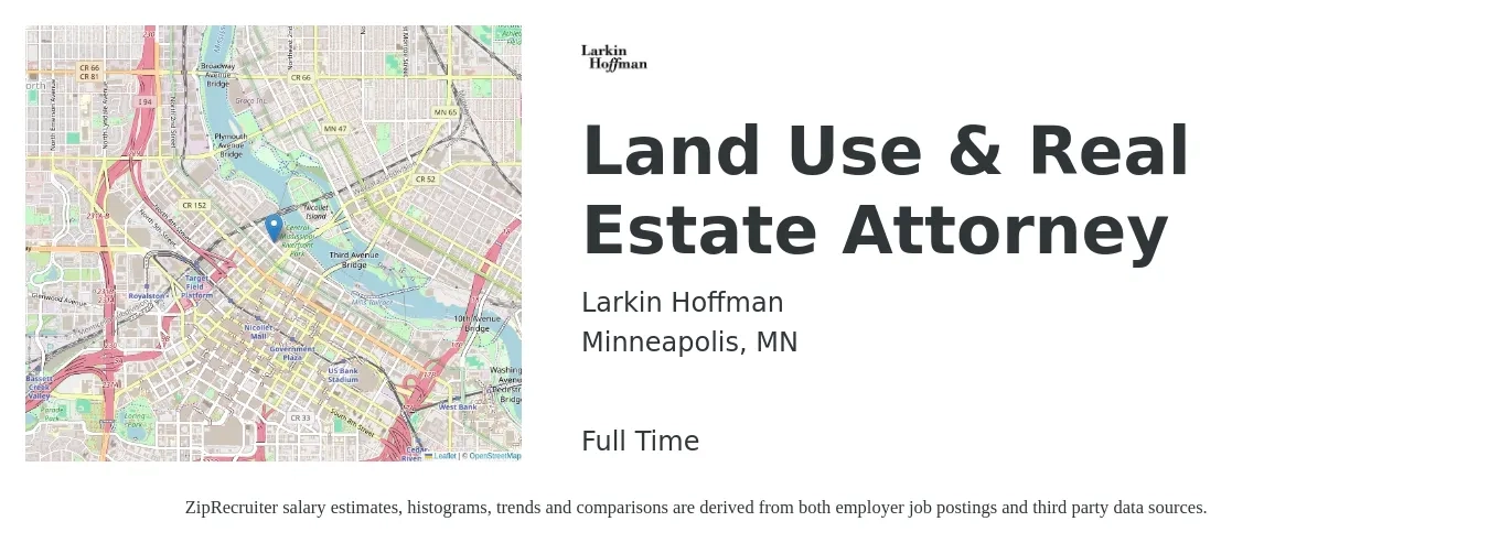 Larkin Hoffman job posting for a Land Use & Real Estate Attorney in Minneapolis, MN with a salary of $88,200 to $169,900 Yearly with a map of Minneapolis location.