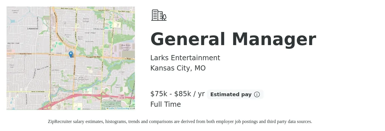 Larks Entertainment job posting for a General Manager in Kansas City, MO with a salary of $75,000 to $85,000 Yearly with a map of Kansas City location.