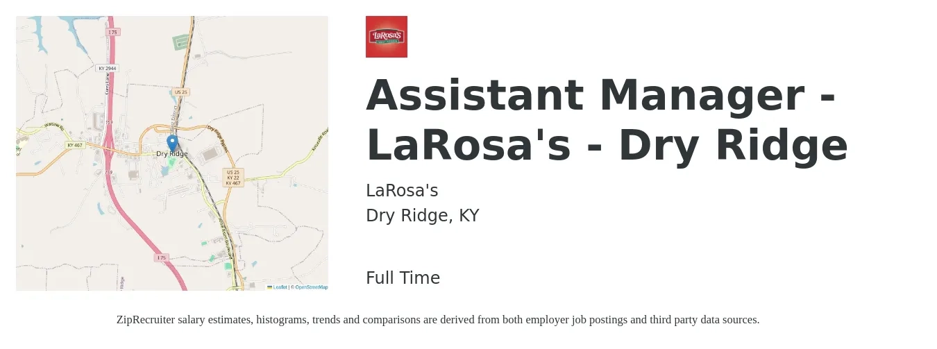 LaRosa's job posting for a Assistant Manager - LaRosa's - Dry Ridge in Dry Ridge, KY with a salary of $15 to $23 Hourly with a map of Dry Ridge location.