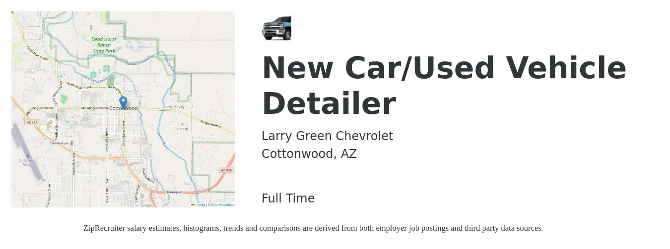 Larry Green Chevrolet job posting for a New Car/Used Vehicle Detailer in Cottonwood, AZ with a salary of $14 to $17 Hourly with a map of Cottonwood location.