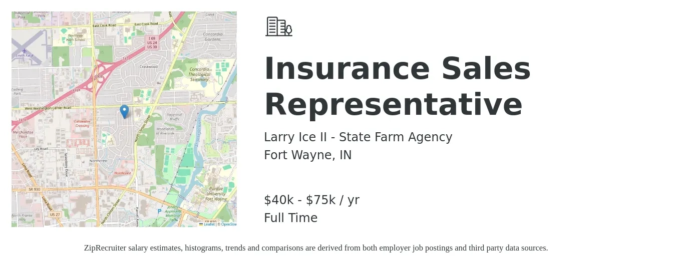 Larry Ice II - State Farm Agency job posting for a Insurance Sales Representative in Fort Wayne, IN with a salary of $40,000 to $75,000 Yearly with a map of Fort Wayne location.
