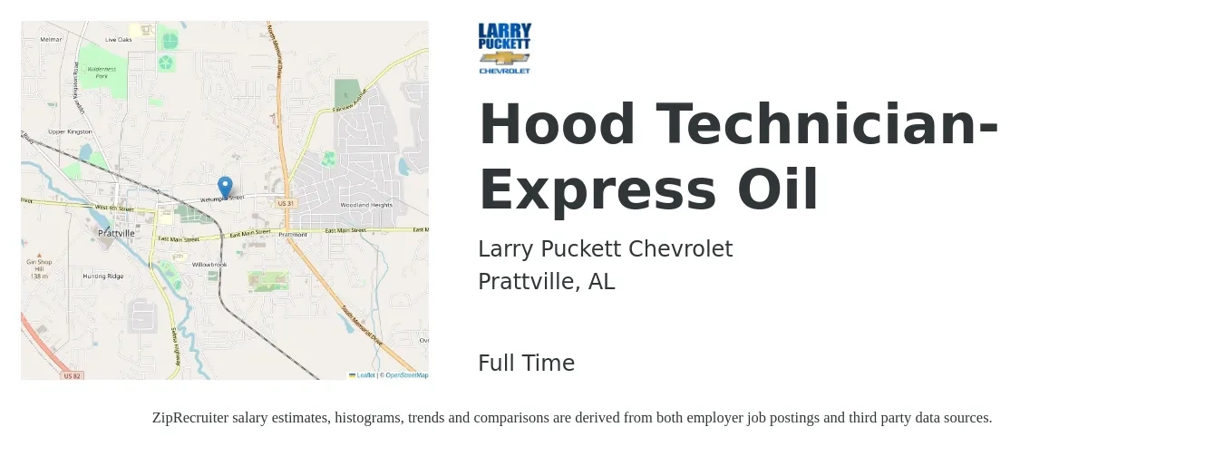 Larry Puckett Chevrolet job posting for a Hood Technician- Express Oil in Prattville, AL with a salary of $20 to $32 Hourly with a map of Prattville location.