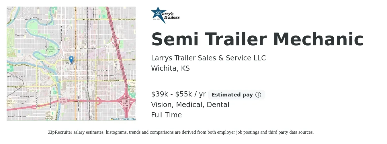 Larrys Trailer Sales & Service LLC job posting for a Semi Trailer Mechanic in Wichita, KS with a salary of $39,072 to $55,161 Yearly and benefits including medical, pto, vision, and dental with a map of Wichita location.