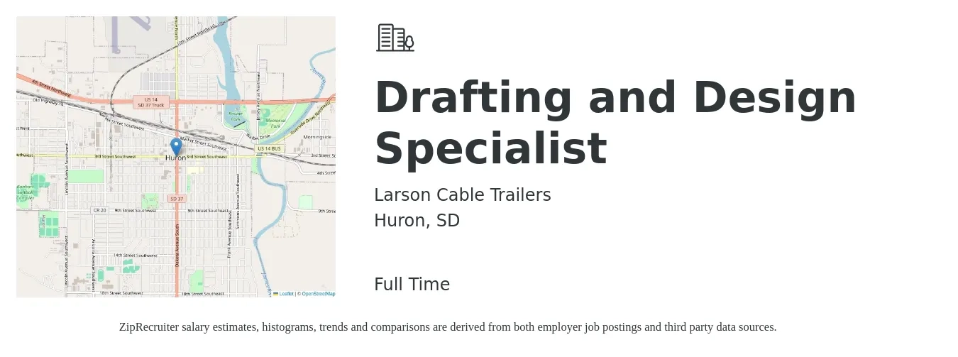 Larson Cable Trailers job posting for a Drafting and Design Specialist in Huron, SD with a salary of $22 to $31 Hourly with a map of Huron location.