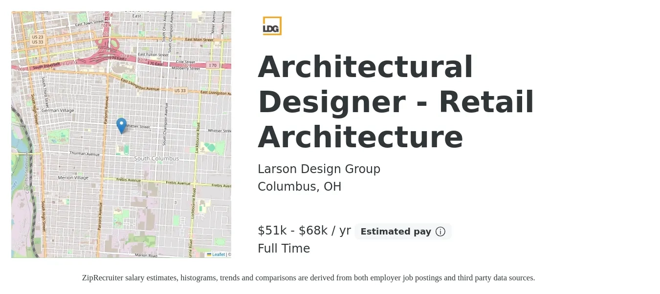 Larson Design Group job posting for a Architectural Designer - Retail Architecture in Columbus, OH with a salary of $51,000 to $68,500 Yearly with a map of Columbus location.