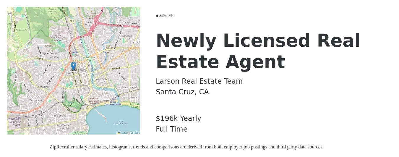 Larson Real Estate Team job posting for a Newly Licensed Real Estate Agent in Santa Cruz, CA with a salary of $196,492 Yearly with a map of Santa Cruz location.