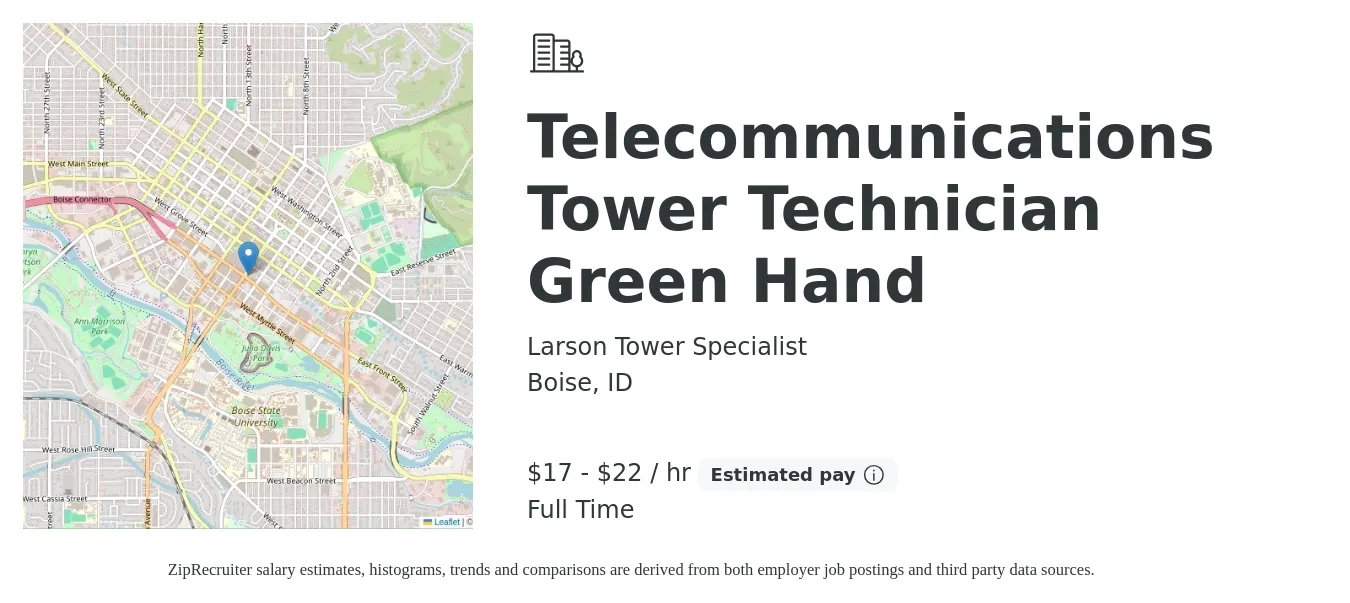 Larson Tower Specialist job posting for a Telecommunications Tower Technician Green Hand in Boise, ID with a salary of $18 to $23 Hourly with a map of Boise location.