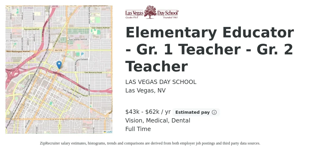 LAS VEGAS DAY SCHOOL job posting for a Elementary Educator - Gr. 1 Teacher - Gr. 2 Teacher in Las Vegas, NV with a salary of $43,000 to $62,000 Yearly and benefits including dental, life_insurance, medical, retirement, and vision with a map of Las Vegas location.