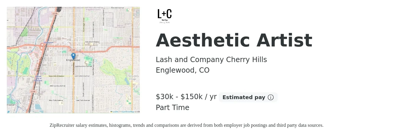 Lash and Company Cherry Hills job posting for a Aesthetic Artist in Englewood, CO with a salary of $30,000 to $150,000 Yearly with a map of Englewood location.
