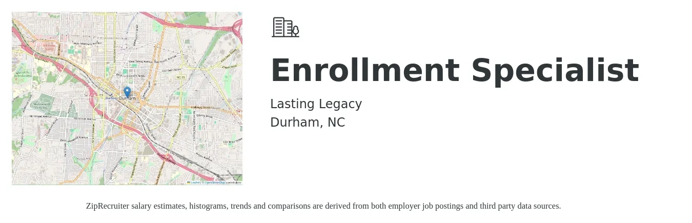 Lasting Legacy job posting for a Enrollment Specialist in Durham, NC with a salary of $37,100 to $105,600 Yearly with a map of Durham location.