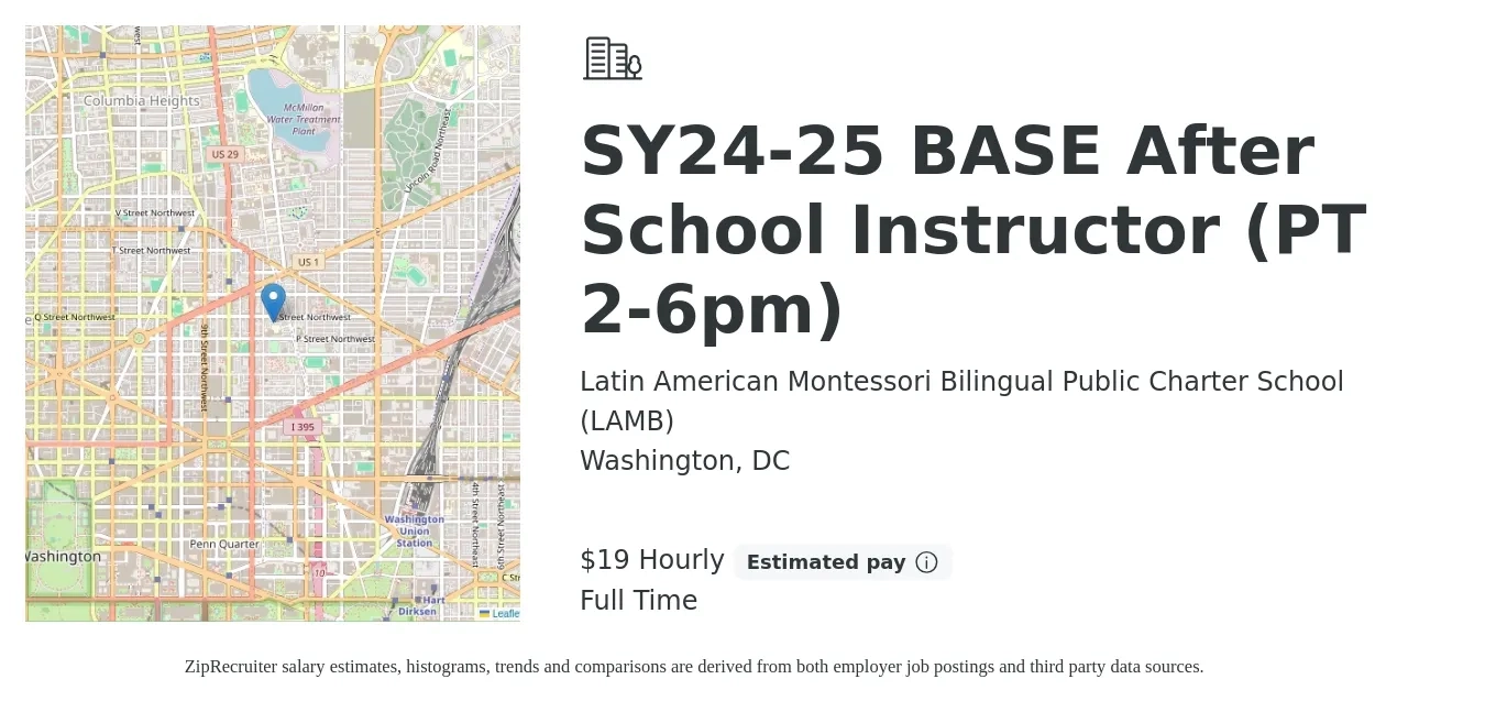 Latin American Montessori Bilingual Public Charter School job posting for a SY24-25 BASE After School Instructor (PT 2-6pm) in Washington, DC with a salary of $20 Hourly with a map of Washington location.