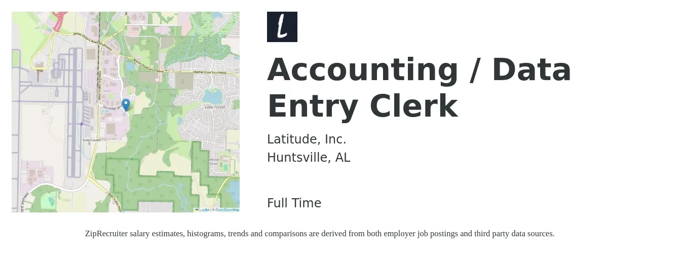 Latitude, Inc. job posting for a Accounting / Data Entry Clerk in Huntsville, AL with a salary of $17 to $22 Hourly with a map of Huntsville location.