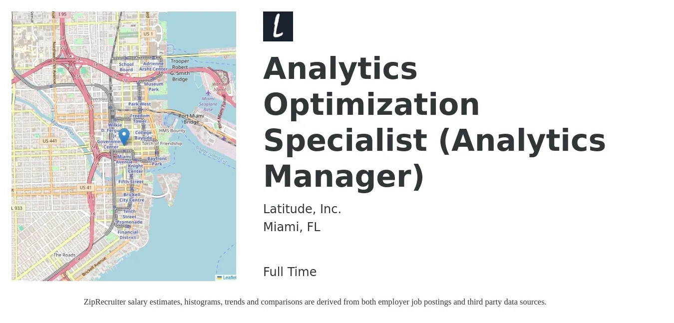 Latitude, Inc. job posting for a Analytics Optimization Specialist (Analytics Manager) in Miami, FL with a salary of $95,600 to $142,500 Yearly with a map of Miami location.