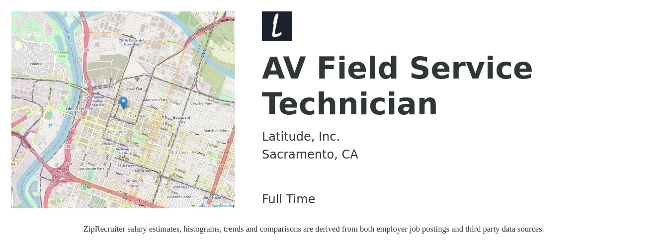 Latitude, Inc. job posting for a AV Field Service Technician in Sacramento, CA with a salary of $21 to $32 Hourly with a map of Sacramento location.