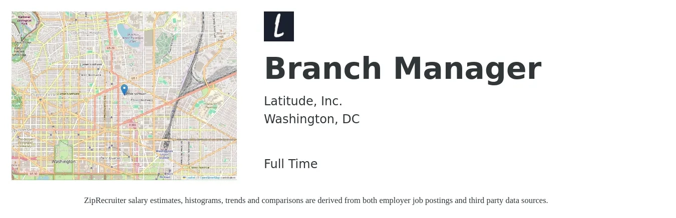 Latitude, Inc. job posting for a Branch Manager in Washington, DC with a salary of $64,300 to $97,000 Yearly with a map of Washington location.