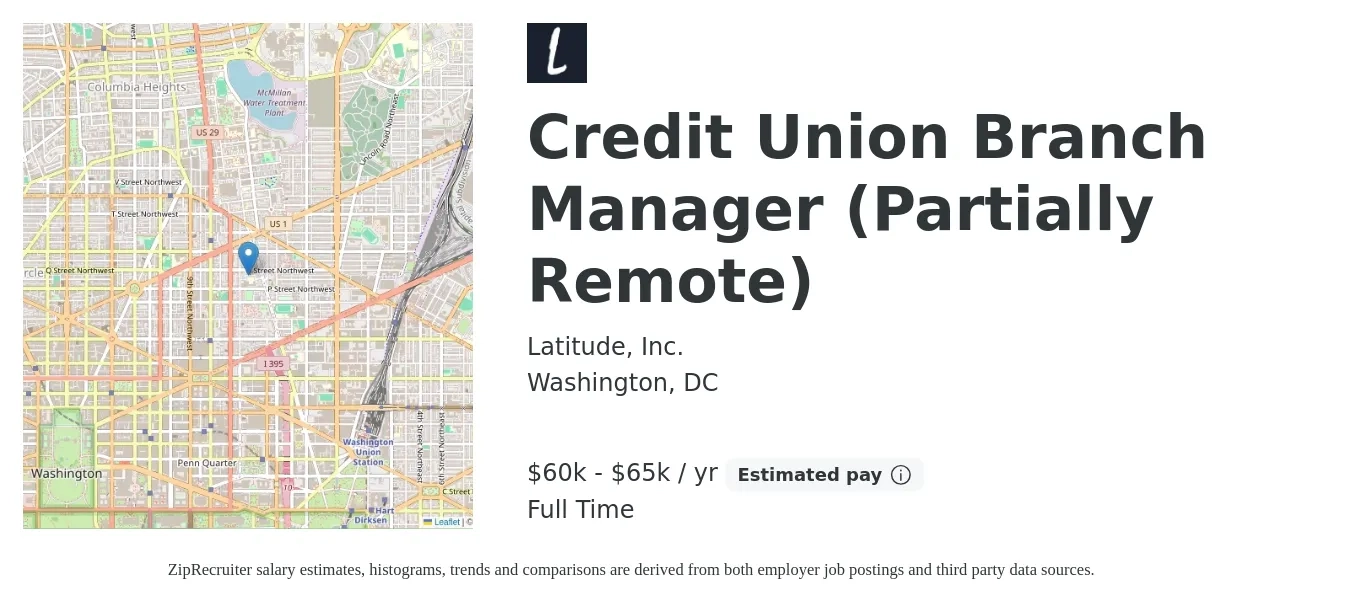 Latitude, Inc. job posting for a Credit Union Branch Manager (Partially Remote) in Washington, DC with a salary of $60,000 to $65,000 Yearly with a map of Washington location.