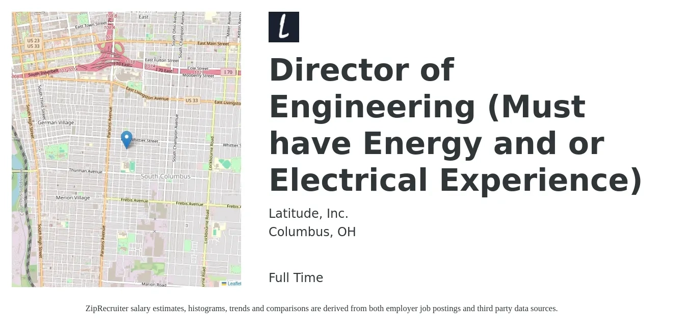 Latitude, Inc. job posting for a Director of Engineering (Must have Energy and or Electrical Experience) in Columbus, OH with a salary of $136,700 to $244,400 Yearly with a map of Columbus location.