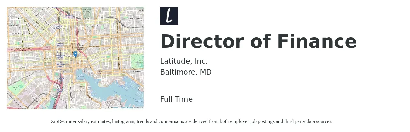 Latitude, Inc. job posting for a Director of Finance in Baltimore, MD with a salary of $99,900 to $152,000 Yearly with a map of Baltimore location.