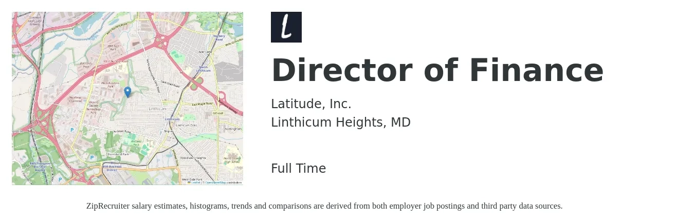 Latitude, Inc. job posting for a Director of Finance in Linthicum Heights, MD with a salary of $100,800 to $153,400 Yearly with a map of Linthicum Heights location.