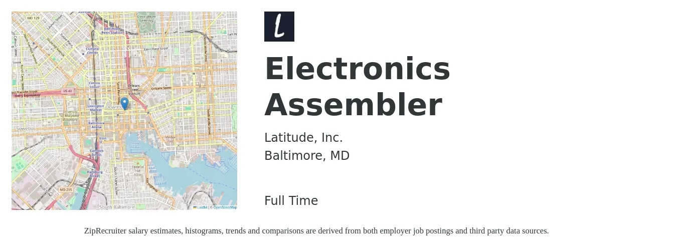Latitude, Inc. job posting for a Electronics Assembler in Baltimore, MD with a salary of $17 to $22 Hourly with a map of Baltimore location.