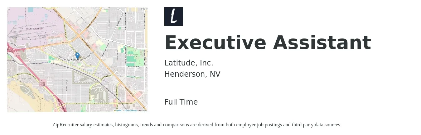 Latitude, Inc. job posting for a Executive Assistant in Henderson, NV with a salary of $46,600 to $70,000 Yearly with a map of Henderson location.