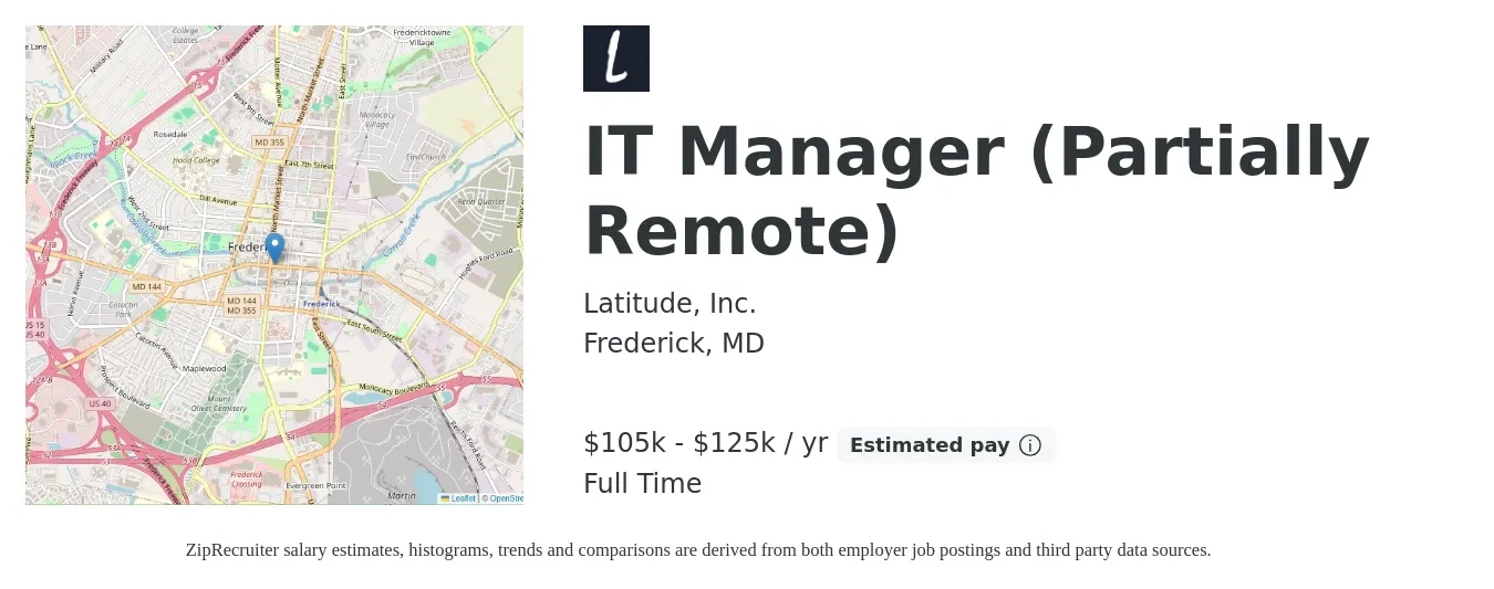 Latitude, Inc. job posting for a IT Manager (Partially Remote) in Frederick, MD with a salary of $105,000 to $125,000 Yearly with a map of Frederick location.
