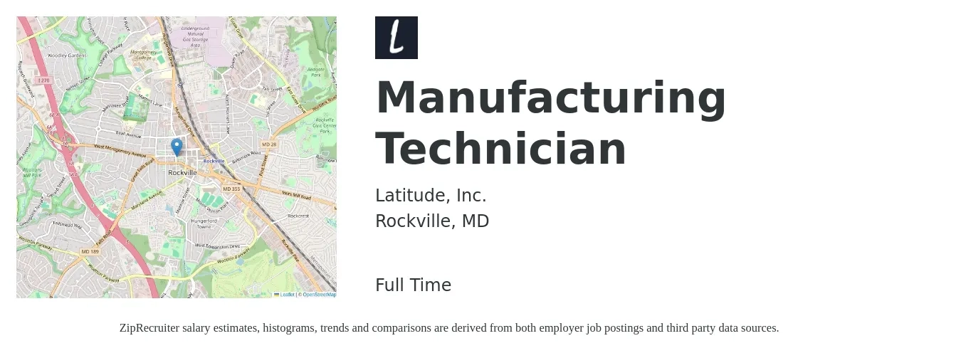 Latitude, Inc. job posting for a Manufacturing Technician in Rockville, MD with a salary of $22 to $30 Hourly with a map of Rockville location.