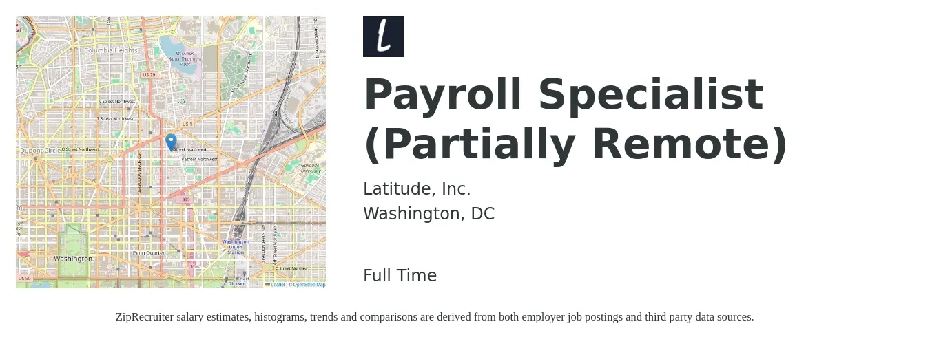 Latitude, Inc. job posting for a Payroll Specialist (Partially Remote) in Washington, DC with a salary of $26 to $36 Hourly with a map of Washington location.