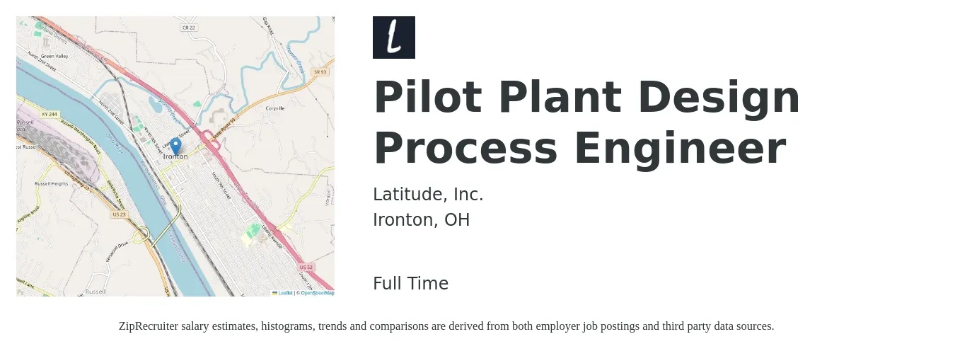 Latitude, Inc. job posting for a Pilot Plant Design Process Engineer in Ironton, OH with a salary of $58,600 to $81,000 Yearly with a map of Ironton location.
