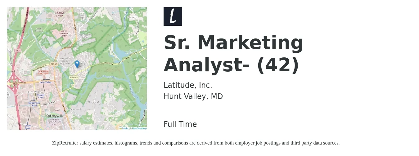 Latitude, Inc. job posting for a Sr. Marketing Analyst- (42) in Hunt Valley, MD with a salary of $60 Hourly with a map of Hunt Valley location.