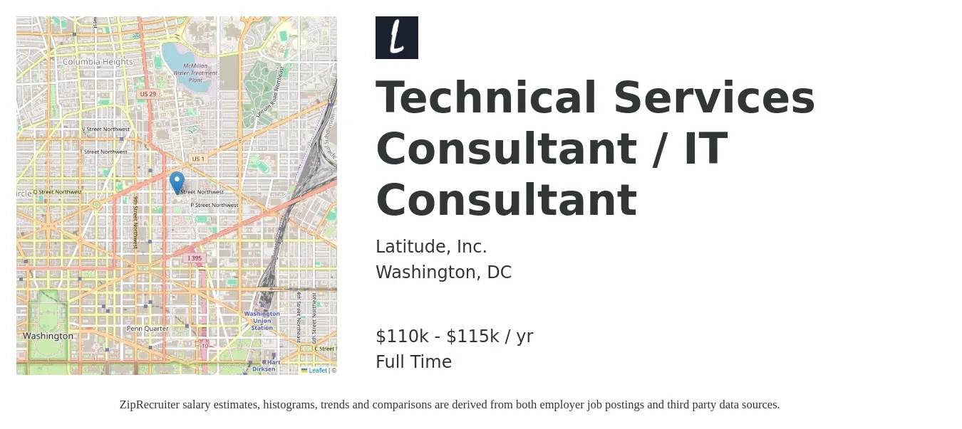 Latitude, Inc. job posting for a Technical Services Consultant / IT Consultant in Washington, DC with a salary of $46 to $92 Hourly with a map of Washington location.
