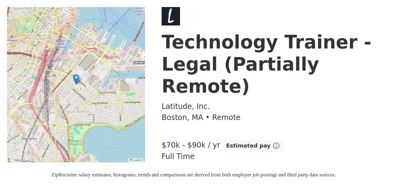 Latitude, Inc. job posting for a Technology Trainer - Legal (Partially Remote) in Boston, MA with a salary of $70,000 to $90,000 Yearly with a map of Boston location.