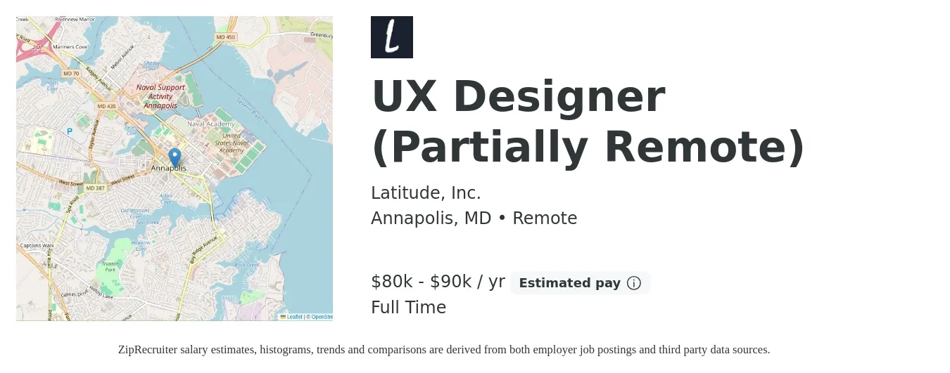 Latitude, Inc. job posting for a UX Designer (Partially Remote) in Annapolis, MD with a salary of $80,000 to $90,000 Yearly with a map of Annapolis location.