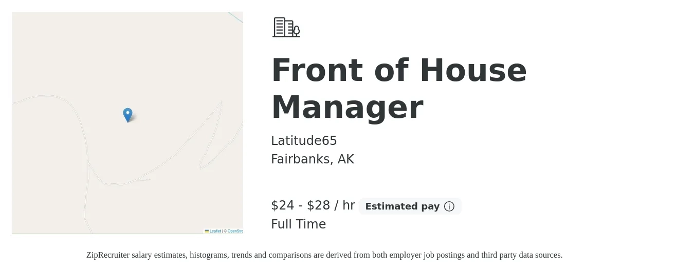 Latitude65 job posting for a Front of House Manager in Fairbanks, AK with a salary of $25 to $30 Hourly with a map of Fairbanks location.