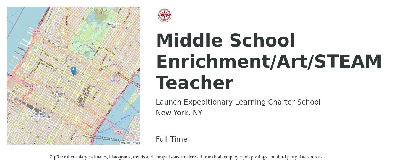 Launch Expeditionary Learning Charter School job posting for a Middle School Enrichment/Art/STEAM Teacher in New York, NY with a salary of $65,000 to $95,000 Yearly with a map of New York location.