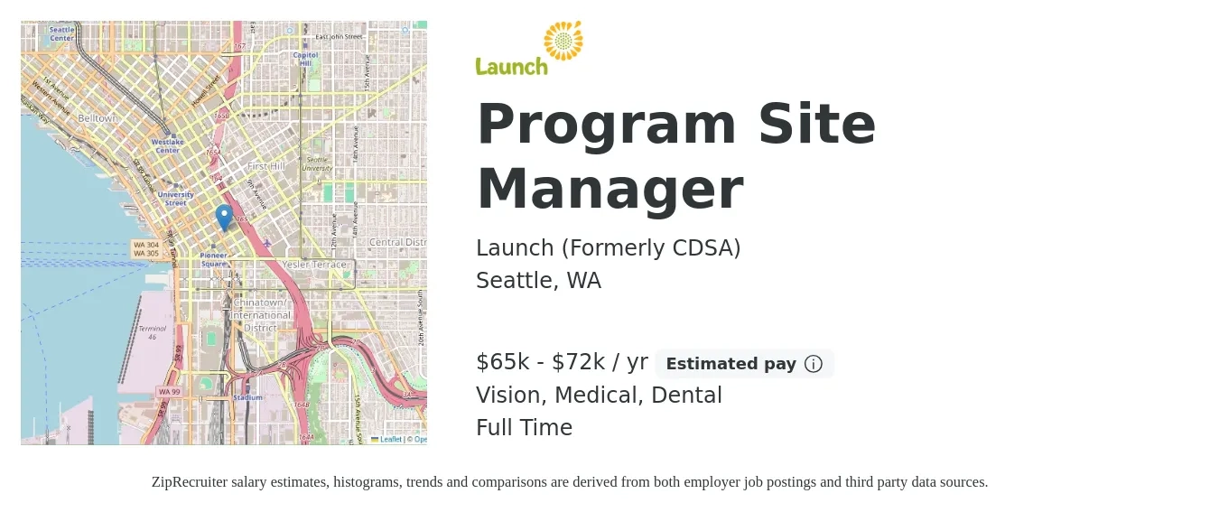 Launch (Formerly CDSA) job posting for a Program Site Manager in Seattle, WA with a salary of $65,000 to $72,000 Yearly and benefits including vision, dental, life_insurance, medical, pto, and retirement with a map of Seattle location.