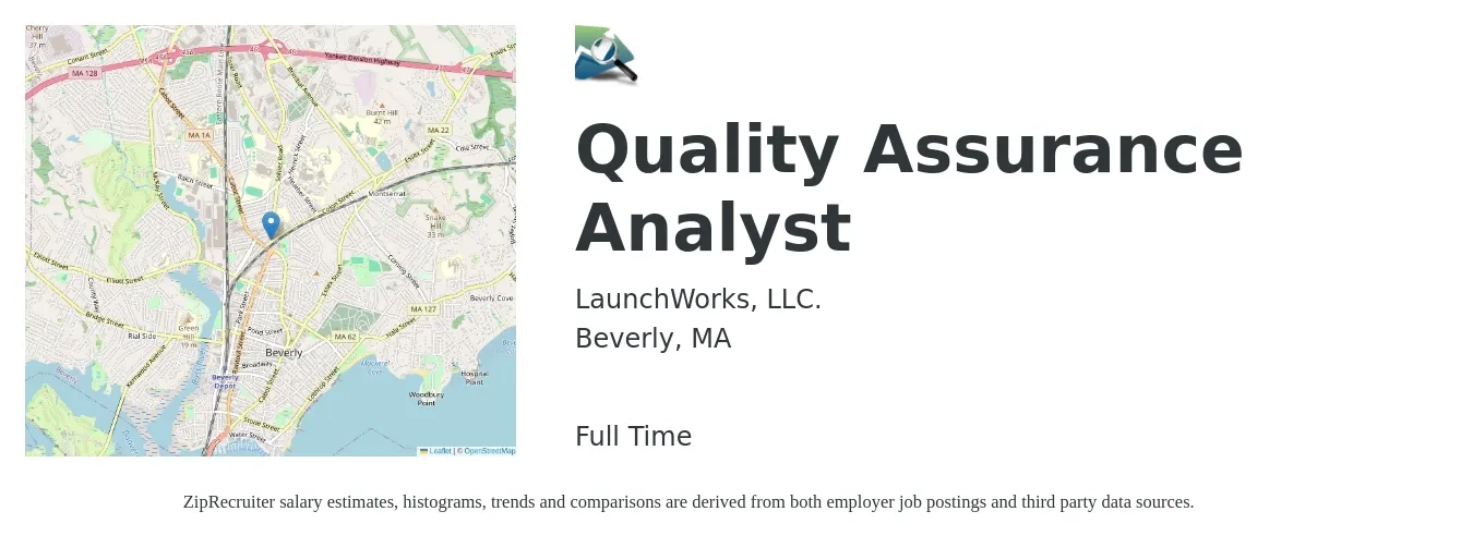 LaunchWorks, LLC. job posting for a Quality Assurance Analyst in Beverly, MA with a salary of $33 to $57 Hourly with a map of Beverly location.