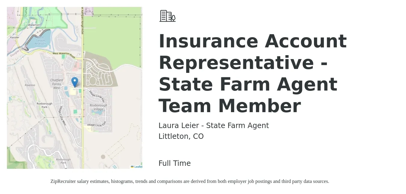 Laura Leier - State Farm Agent job posting for a Insurance Account Representative - State Farm Agent Team Member in Littleton, CO with a salary of $40,800 to $56,000 Yearly with a map of Littleton location.