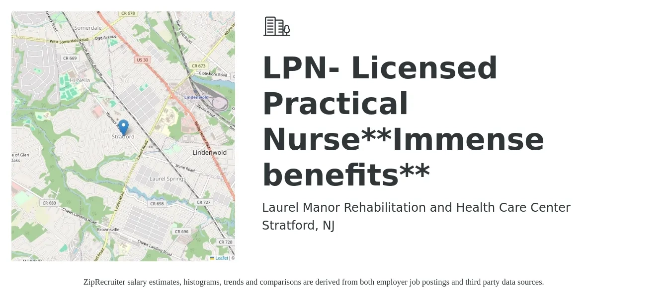 Laurel Manor Rehabilitation and Health Care Center job posting for a LPN- Licensed Practical Nurse**Immense benefits** in Stratford, NJ with a salary of $25 to $34 Hourly with a map of Stratford location.