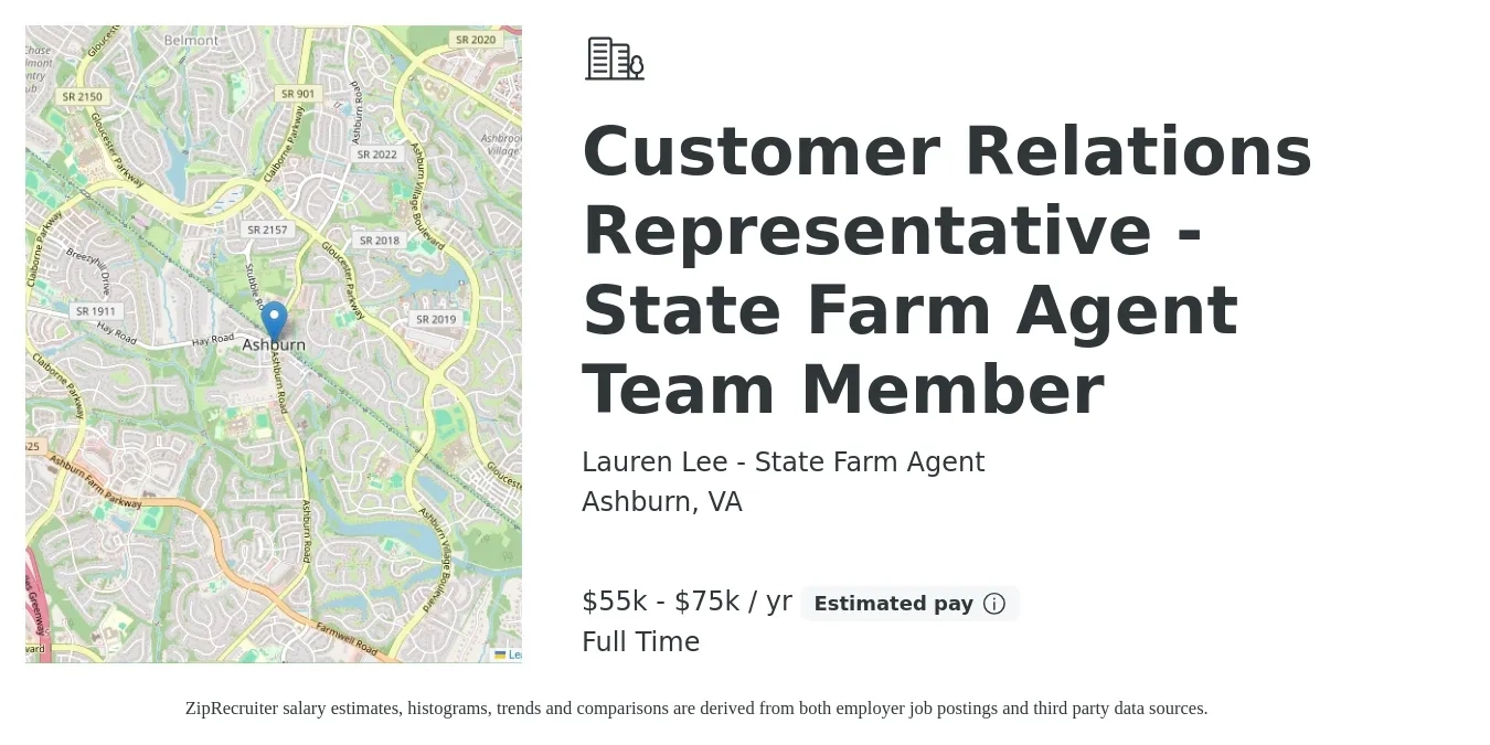 Lauren Lee - State Farm Agent job posting for a Customer Relations Representative - State Farm Agent Team Member in Ashburn, VA with a salary of $55,000 to $75,000 Yearly with a map of Ashburn location.