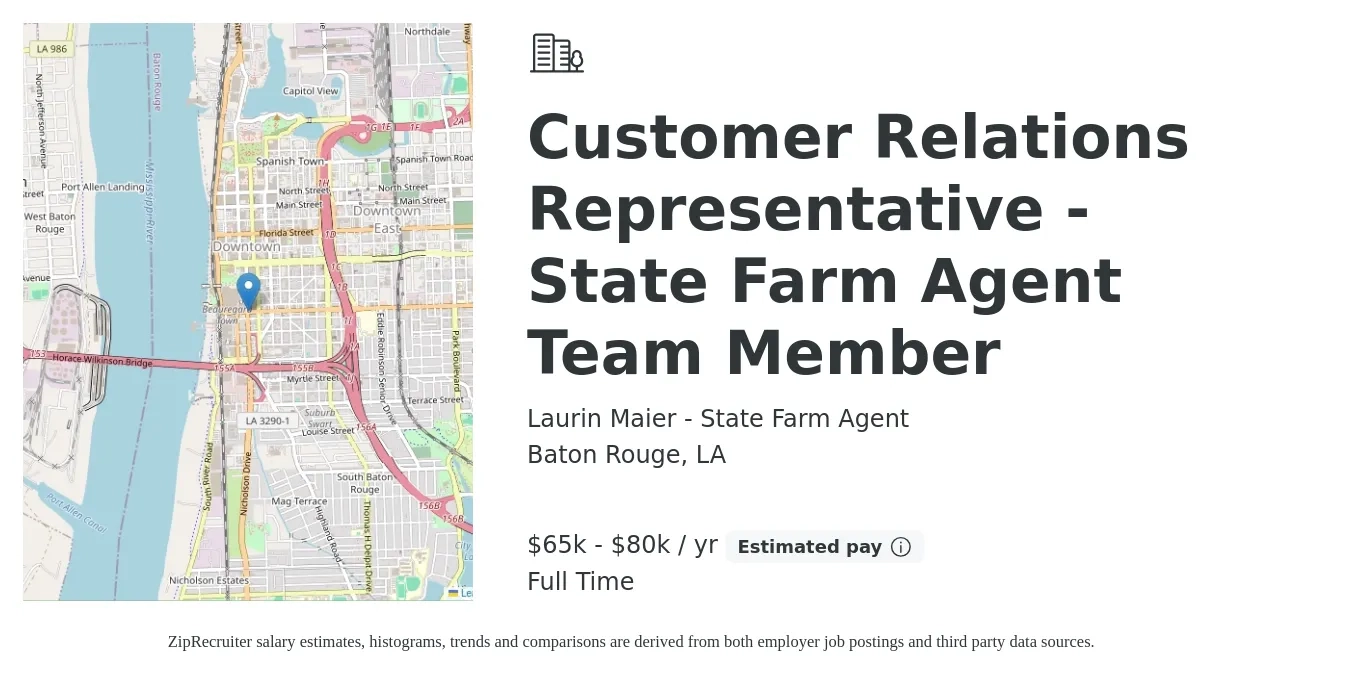 Laurin Maier - State Farm Agent job posting for a Customer Relations Representative - State Farm Agent Team Member in Baton Rouge, LA with a salary of $65,000 to $80,000 Yearly with a map of Baton Rouge location.